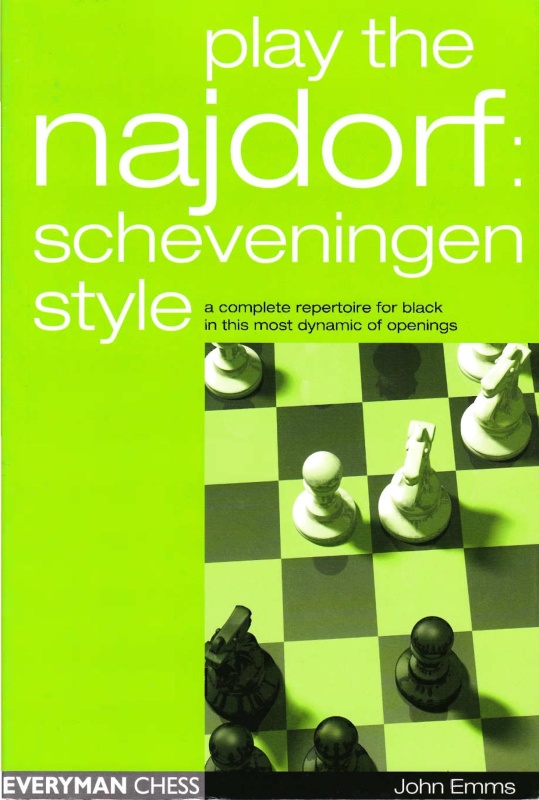 Play the Najdorf Scheveningen Style--A Complete Repertoire for Black in this Most ... MzrRKaKw_t