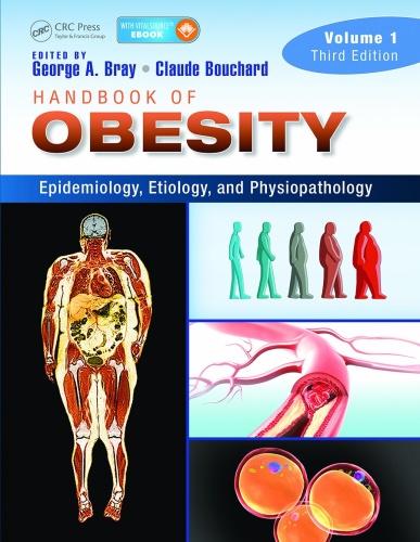 Handbook of Obesity   Volume 1   Epidemiology, Etiology, and Physiopathology