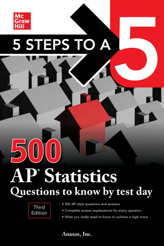 5 Steps to a 5 500 AP Statistics Questions to Know by Test Day (5 Steps to a 5), ...