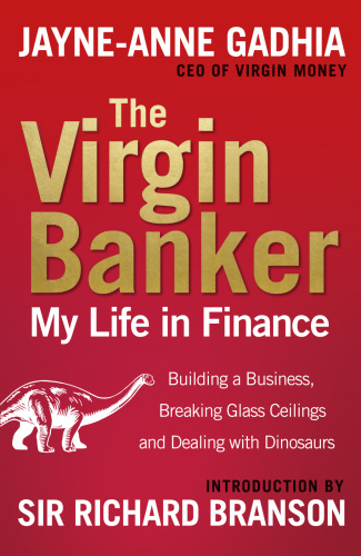 The Virgin Banker My Life in Finance