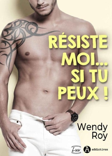 Wendy Roy   Résiste moi si tu peux ! (2020)