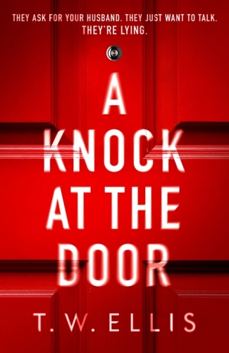 A Knock at the Door by T W Ellis