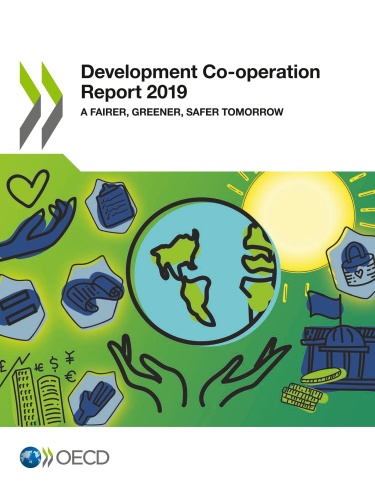 Development Co operation Report A Fairer, Greener, Safer Tomorrow (2019)