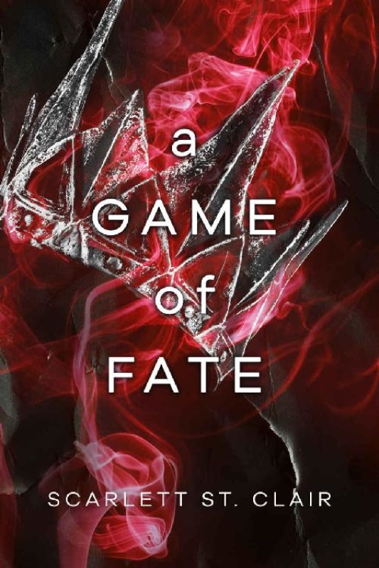 A Game of Fate  Hades Saga - Scarlett St  Clair