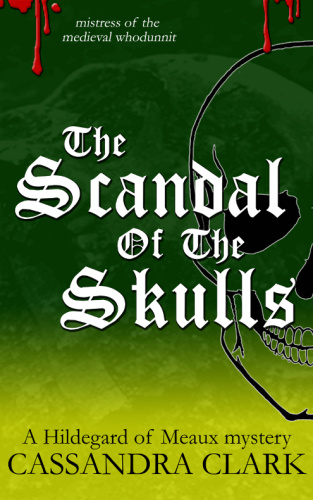 The Scandal of the Skulls   Cassandra Clark