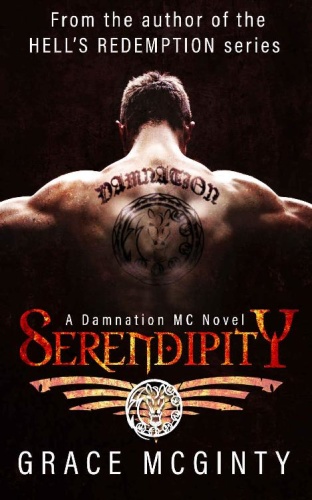 Serendipity (Damnation MC Book   Grace McGinty