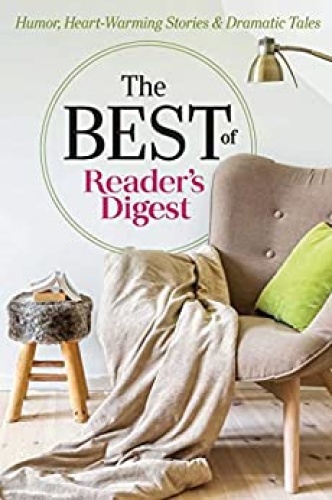 The Best of Reader's Digest   Humor, Heart Warming Stories, and Dramatic Tales