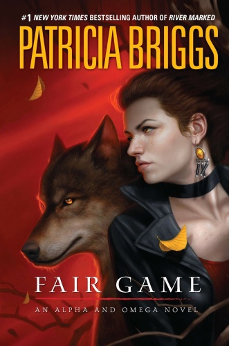 Patricia Briggs [Alpha and Omega 03] Fair Game Patricia Briggs