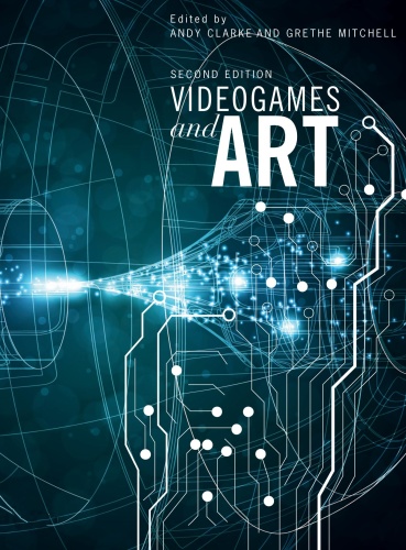 Videogames and Art Second Edition