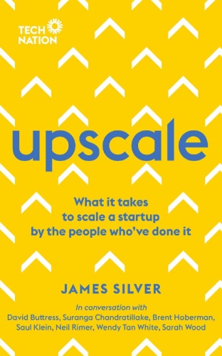 Upscale What It Takes to Scale a Startup