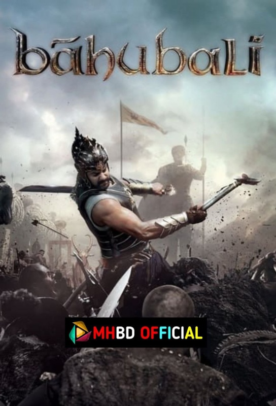 Baahubali: The Beginning (2015) Hindi ORG Movie BluRay 480p & 720p & 1080p Click to Download [mhbd.xyz]