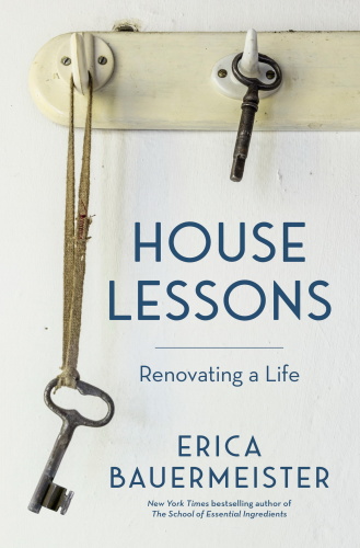 House Lessons  Renovating a Life