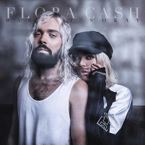 flora cash Baby, It's Okay Alternative ~(2020)