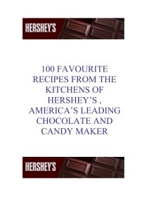Hershey's Homemade Over 100 Recipes for Today's Life Styles
