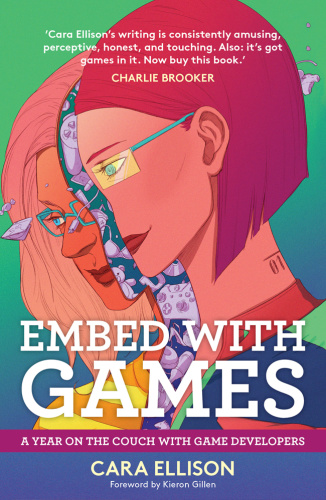 Embed With Games A Year on the Couch with Game Developers