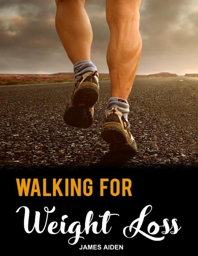 Walking for Weight Loss   The Ultimate Guide To Achieve