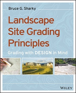 Landscape Site Grading Principles - Grading with Design in Mind