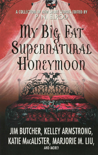 Jim Butcher, PN Elrod My Big Fat Supernatural Honeymoon (v5)