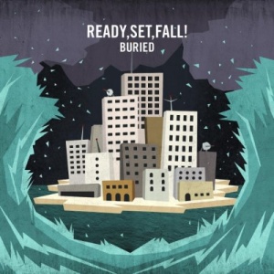 Ready, Set, Fall! - Buried (2011).mp3 - 320 Kbps
