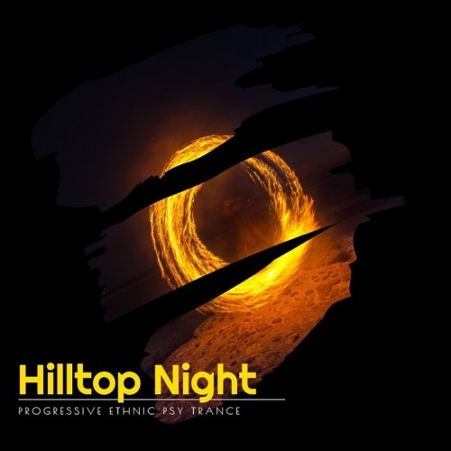 VA Hilltop Night (Progressive Ethnic Psy Trance) 2020