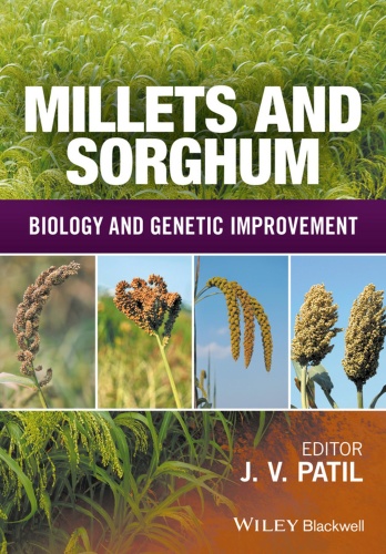 Millets and Sorghum   Biology and Genetic Improvement
