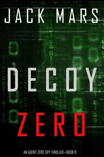 Decoy Zero by Jack Mars 