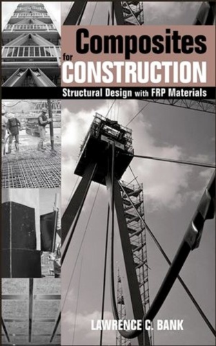 Composites for Construction Structural Design with FRP Materials