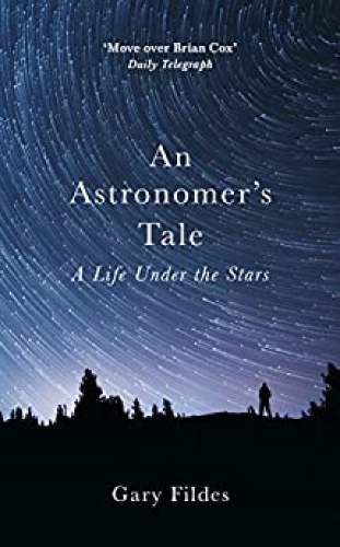 An Astronomer's Tale - A Bricklayer's Guide to the Galaxy