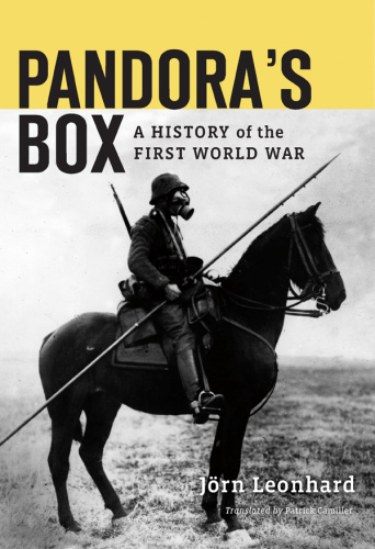 Pandora's Box A History of the First World War