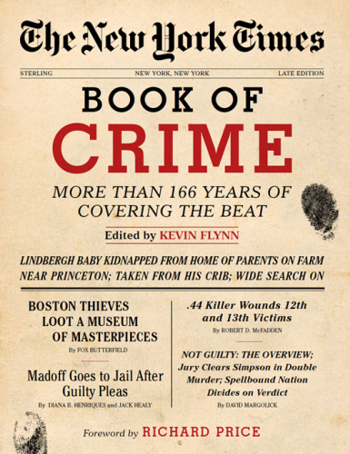 The New York Times Book of Crime   More Than 6 Years of Covering the Beat 16