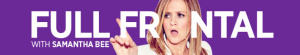 News, Talk full frontal with samantha bee 2019 11 20 november 20 web x264-xlf