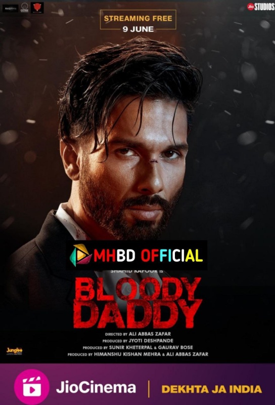 Bloody Daddy (2023) Hindi Movie WEBRIP 480p & 720p & 1080p Click to Download [mhbd.xyz]