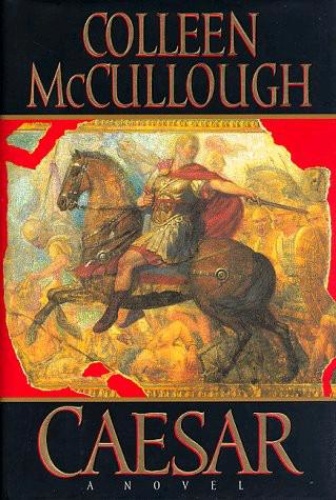 Colleen McCullough   [Masters of Rome 05]   Caesar (1997)