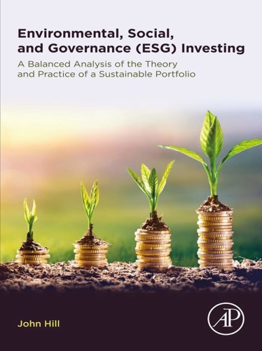 Environmental, Social, and Governance (ESG) Investing - A Balanced Analysis of t