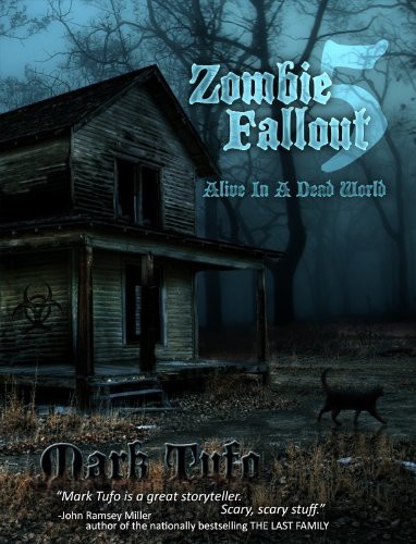 Zombie Fallout 05 Alive in a Dead World   Mark Tufo