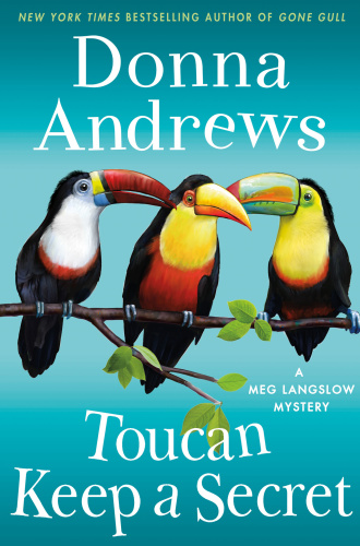 Donna Andrews   [Meg Langslow 23]   Toucan Keep a Secret