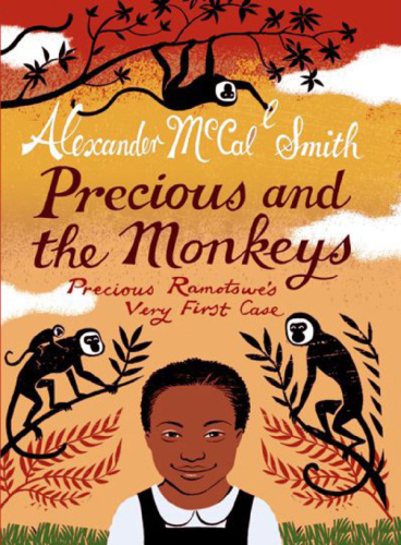 Alexander McCall Smith [Precious Ramotswe 0 05] Precious & the Monkeys