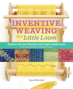 Inventive Weaving on a Little Loom   Discover the Full Potential of the Rigid Hedd...