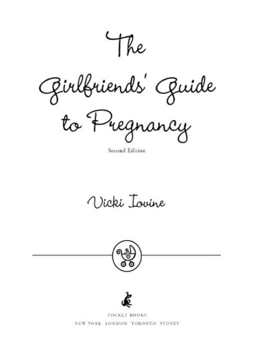 The Girlfriends' Guide to Pregnancy Ed 2