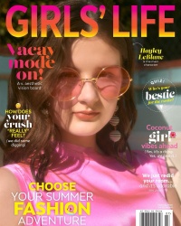 Hayley LeBlanc - Girls Life Magazine June/July 2022 Issue