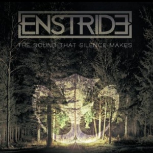 Enstride - The Sound That Silence Makes (2014).mp3 - 320 Kbps