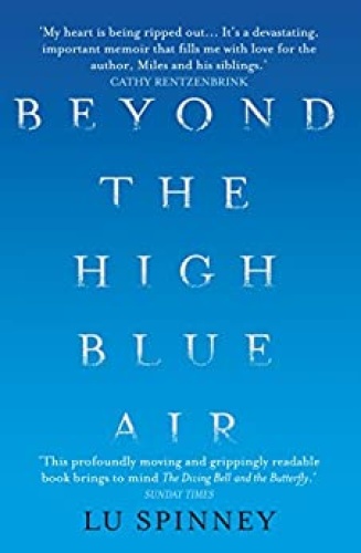 Beyond the High Blue Air A Memoir