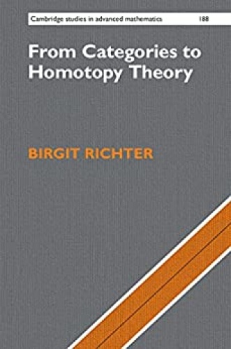 From Categories to Homotopy Theory (Cambridge Studies in Advanced Mathematics)