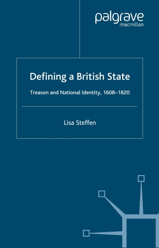 Defining A British State Treason and National Identity,   (Studies in Mo 1608 (1820)