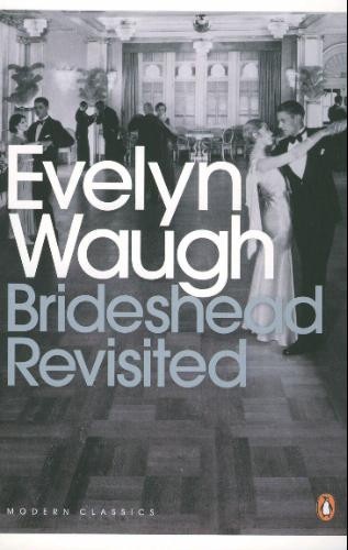 Evelyn Waugh   Brideshead Revisited