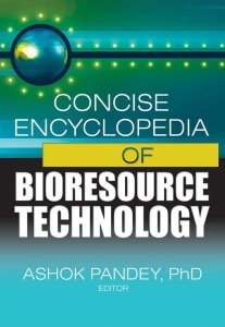 Concise Encyclopedia of Bioresource Technology