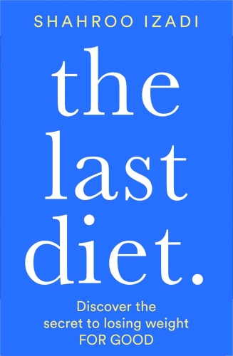 The Last Diet Discover the secret to losing weight
