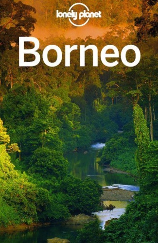 Lonely Planet Borneo Travel Guide