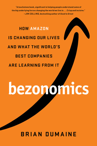 Bezonomics How Amazon Is Changing Our Lives