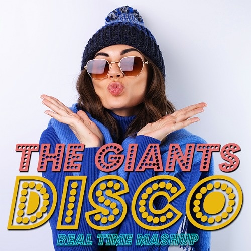 Disco The Giants Real Time Mashup (2023)[Mp3][UTB]